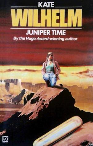 Juniper Time by Kate Wilhelm