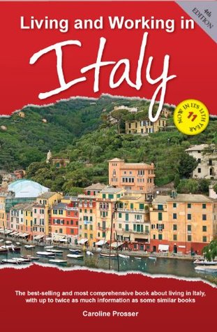 Living and Working in Italy (Living and Working) by Caroline Prosser