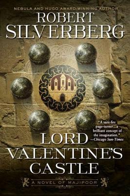 Lord Valentine's Castle (Lord Valentine #1) by Robert Silverberg