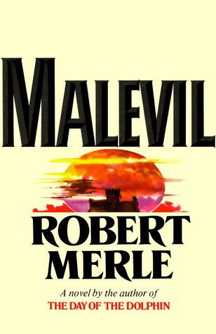 Malevil by Robert Merle,