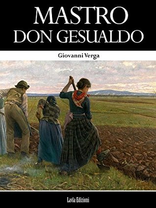 Mastro-don Gesualdo- Edizione critica by Giovanni Verga