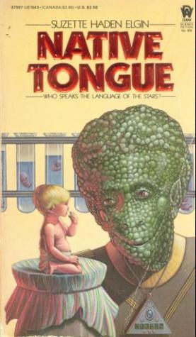 Native Tongue (Native Tongue #1) by Suzette Haden Elgin