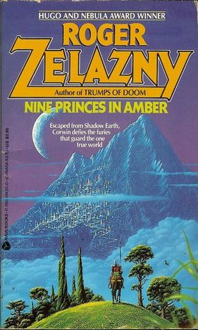 Nine Princes in Amber (The Chronicles of Amber #1) by Roger Zelazny