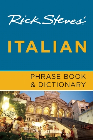 Rick Steves' Italian Phrase Book & Dictionary by Rick Steves