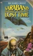 Saraband of Lost Time by Richard Grant