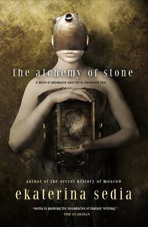 the-alchemy-of-stone-by-ekaterina-sedia