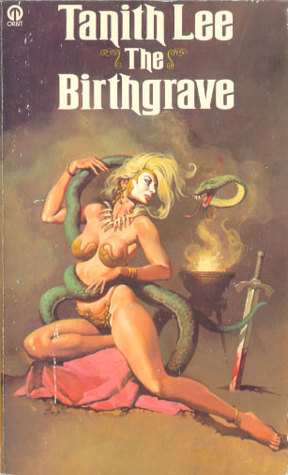 The Birthgrave (Birthgrave #1) by Tanith Lee