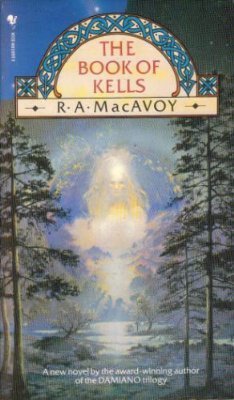 The Book of Kells by R.A. MacAvoy