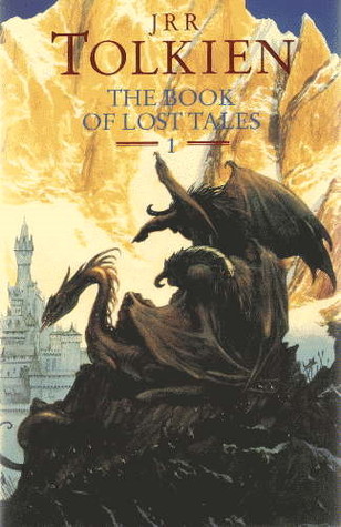 The Book of Lost Tales, Part One (The History of Middle-Earth #1) by J.R.R. Tolkien, Christopher Tolkien