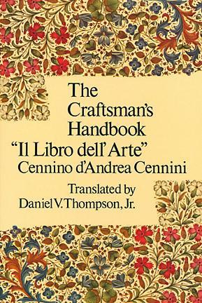 The Craftsman's Handbook by Cennino d'Andrea Cennini