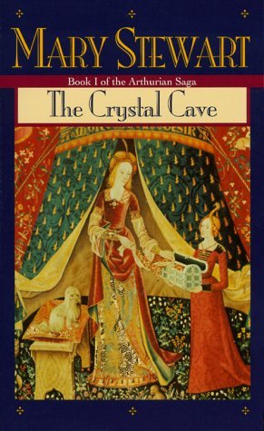 The Crystal Cave (Arthurian Saga #1) by Mary Stewart