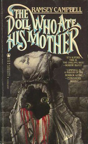 The Doll Who Ate His Mother by Ramsey Campbell