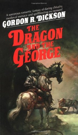 The Dragon and the George (Dragon Knight #1) by Gordon R. Dickson