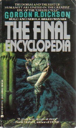 The Final Encyclopedia (Childe Cycle #7) by Gordon R. Dickson
