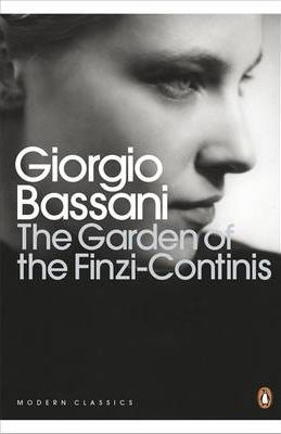 The Garden of the Finzi-Continis (Il romanzo di Ferrara #3) by Giorgio Bassani