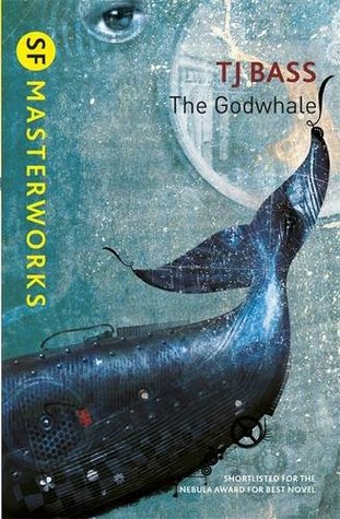 The Godwhale (The Hive #2) by T.J. Bass