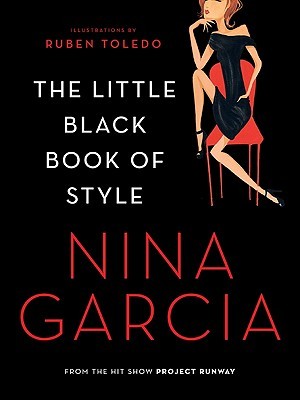 the-little-black-book-of-style-by-nina-garcia-ruben-toledo