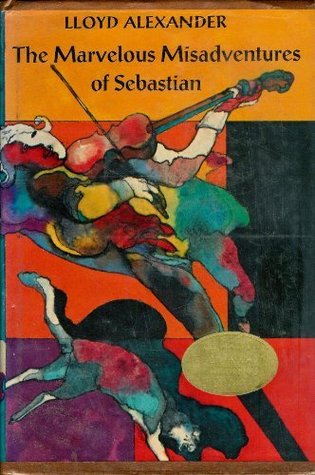 The Marvelous Misadventures of Sebastian by Lloyd Alexander