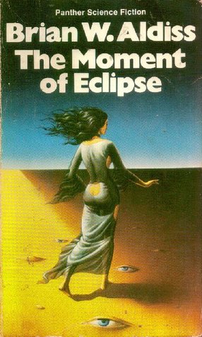 The Moment of Eclipse by Brian W. Aldiss