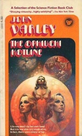 The Ophiuchi Hotline (Eight Worlds #1) by John Varley