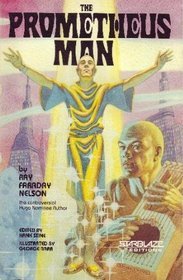 The Prometheus man- A nrobook by Ray Faraday Nelson