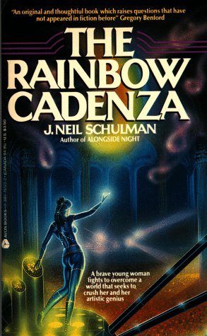 The Rainbow Cadenza- A Novel In Vistata Form by J. Neil Schulman