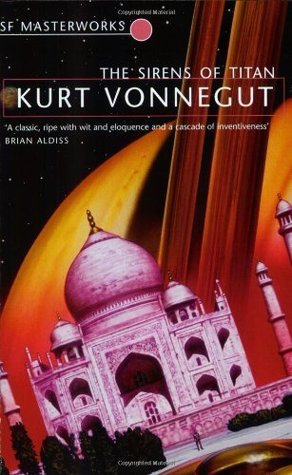 The Sirens of Titan by Kurt Vonnegut