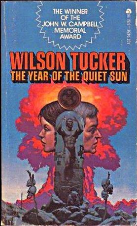 The Year of the Quiet Sun by Wilson Tucker