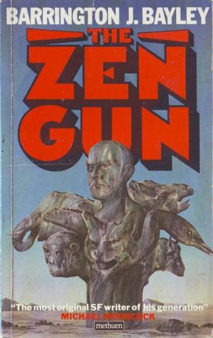 The Zen Gun by Barrington J. Bayley
