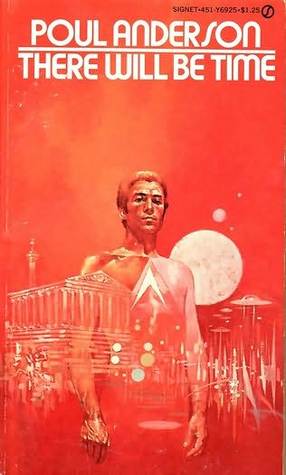 There Will Be Time (Maurai) by Poul Anderson