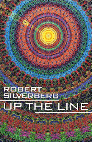 Up the Line (Fugues dans temps #2) by Robert Silverberg