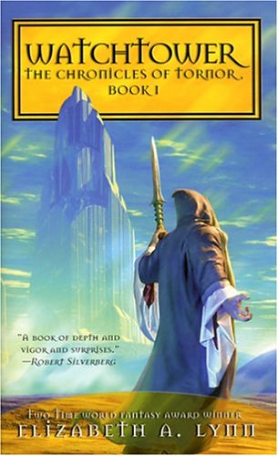 Watchtower (Chronicles of Tornor #1) by Elizabeth A. Lynn