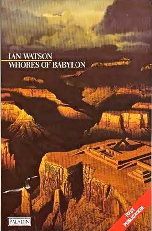 Whores of Babylon by Ian Watson