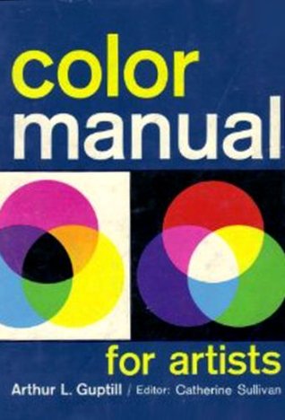 Color Theory Made Easy: A New Approach to Color Theory and How to Apply it  to Mixing Paints