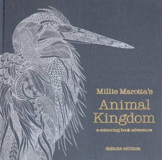 Millie Marotta's Animal Kingdom by Millie Marotta