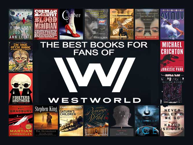 The Best Books To Read For Fans Of Westworld