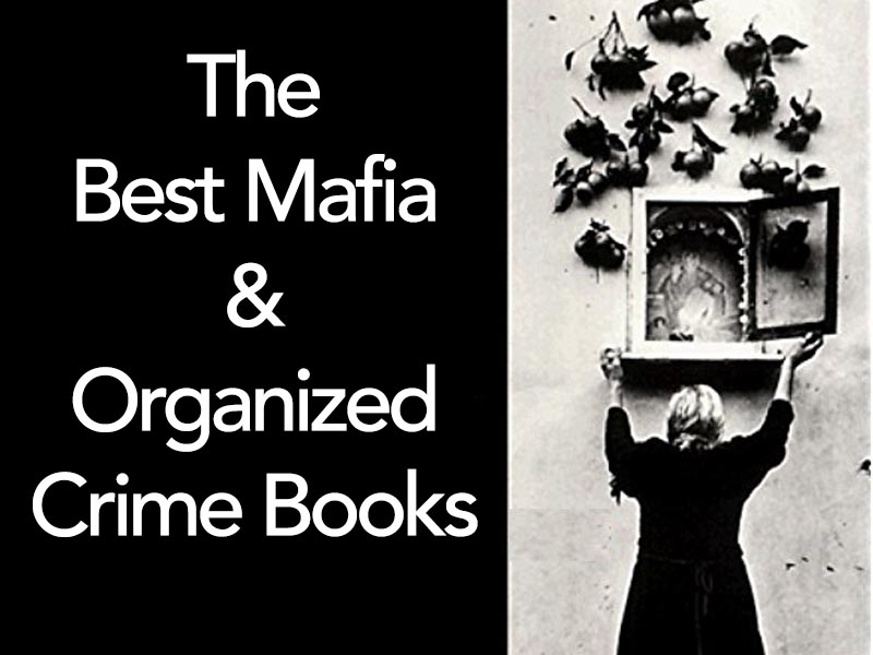 The Best Books About The Mafia And Organized Crime