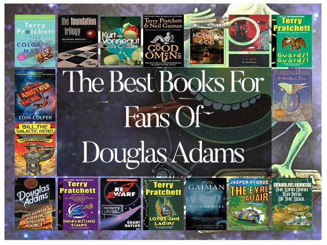 The Best Books For Fans Of The Hitchhiker’s Guide To The Galaxy
