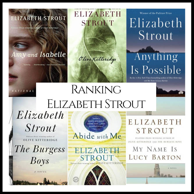 Ranking Author Elizabeth Strout’s Best Books (A Bibliography Countdown)