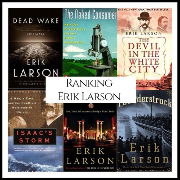 Ranking Author Erik Larson's Best Books (A Bibliography Countdown