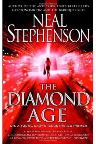 The Diamond Age Or A Young Ladys Illustrated Primer by Neal Stephenson Ranking Author Neal Stephenson&039s Best Books (A Bibliography Countdown) - Book Scrolling