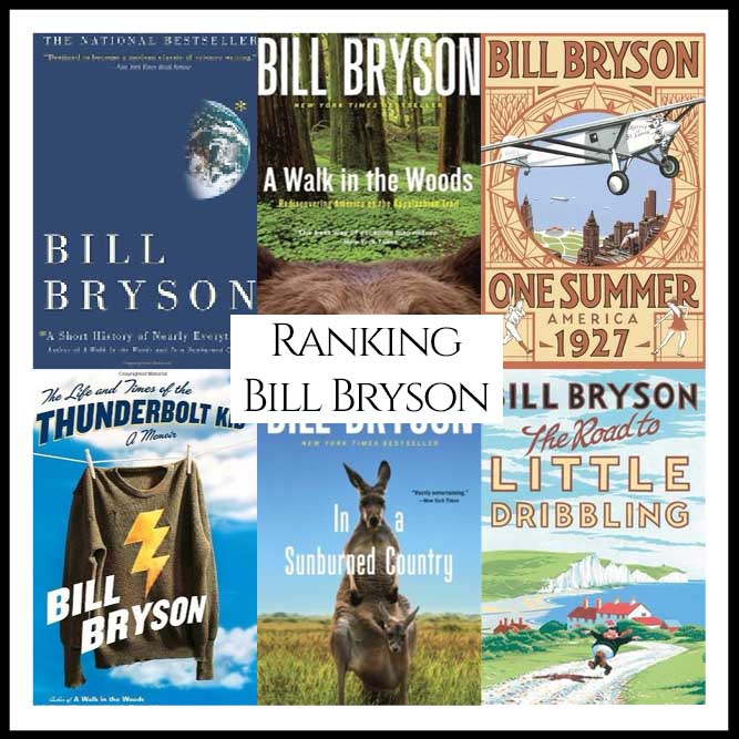 Ranking Author Bill Bryson’s Best Books (A Bibliography Countdown)