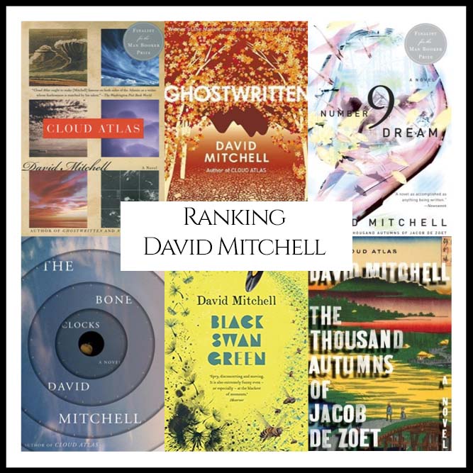 Ranking Author David Mitchell’s Best Books (A Bibliography Countdown)