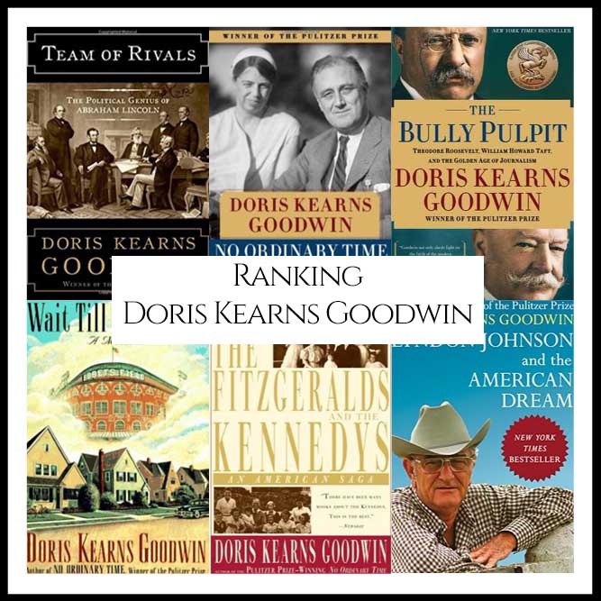 Ranking Author Doris Kearns Goodwin’s Best Books (A Bibliography Countdown)