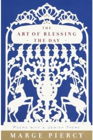 The Art of Blessing the Day: Poems With a Jewish Theme