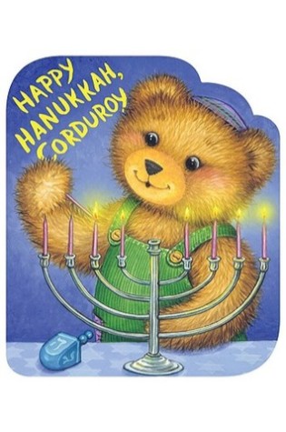 Happy Hanukkah, Corduroy,