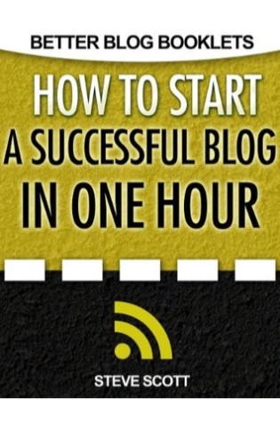 How To Start A Successful Blog In One Hour