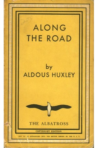 Along The Road: Notes and essays of a tourist