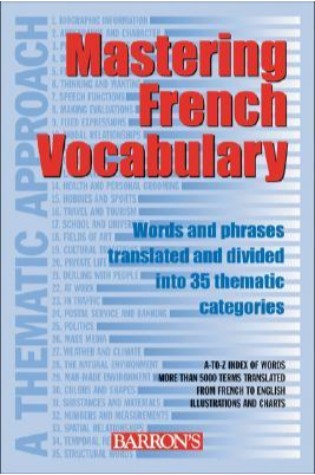 Mastering French Vocabulary: A Thematic Approach