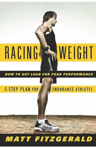 Racing Weight: How To Get Lean For Peak Performance